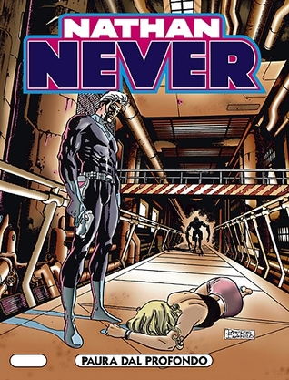 Nathan Never n. 101: Paura dal profondo