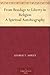 From Bondage to Liberty in Religion A Spiritual Autobiography