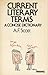 Current Literary Terms: A C...