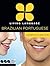 Living Language Brazilian Portuguese, Complete Edition by Living Language