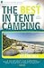 The Best in Tent Camping by Johnny Molloy