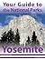 Your Guide to Yosemite National Park