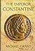 The Emperor Constantine