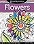 Zenspirations (R) Coloring Book Flowers: Create, Color, Pattern, Play! (Design Originals) 28 Whimsical Floral Designs with Easy-to-Follow Artistic Advice & Finished Examples from Designer Joanne Fink