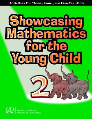 Showcasing Mathematics for the Young Child: Activities for Three-, Four-, and Five-Year-Olds (Paperback)