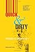 Quick and Dirty: A Compact Guide to Writing, Reading, and Research: Second Edition