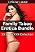 FAMILY TABOO EROTICA BUNDLE - 10 Pseudo Incest Story XXX Collection (Daddy Daughter Sex Vol 1, 2 and 3)