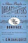 The Glass Books of the Dream Eaters (Chapter 4 Boniface) The Glass Books of the Dream Eaters (Chapter 4 Boniface)