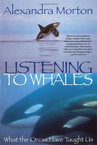 Listening to Whales: What the Orcas Have Taught Us (Paperback)