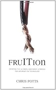 fruITion: Creating the Ultimate Corporate Strategy for Information Technology