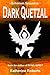 Dark Quetzal by Katherine Roberts
