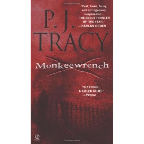 Monkeewrench Monkeewrench 1 By P J Tracy