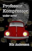 Professor Kompressor under cover