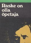 Raske on olla õpetaja