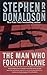 The Man Who Fought Alone (The Man Who, #4)