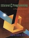 Efficient C Programming: A Practical Approach