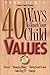 40 Ways to Teach a Child Va...