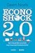 Econoshock 2.0