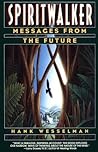 Spiritwalker: Mes...