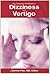 The Consumer Handbook On Dizziness And Vertigo