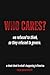 Who Cares?