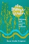 Bronze Screen: Chicana and Chicano Film Culture