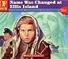 If Your Name Was Changed At Ellis Island by Ellen Levine