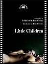Little Children: The Shooting Script Little Children: The Shooting Script