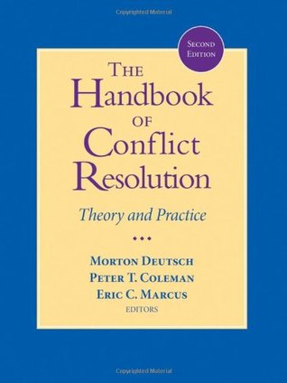 The Handbook of Conflict Resolution: Theory and Practice (Hardcover)