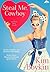 Steal Me, Cowboy (75th Copper Mountain Rodeo #5)