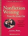 Nonfiction Writing: From the Inside Out - USE 0-545-23966-4: Writing Lessons Inspired by Conversations With Leading Authors