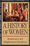 A History of Women in the West. Vol 3. Renaissance and the En... by Natalie Zemon Davis