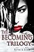 The Becoming Trilogy Box Set by Jess Raven The Becoming Trilogy Box Set by Jess Raven