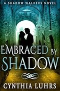 Embraced by Shadow