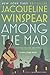 Among the Mad (Maisie Dobbs...