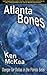 Atlanta Bones by Ken McKea