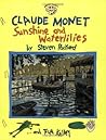 Claude Monet: Sunshine and Waterlilies