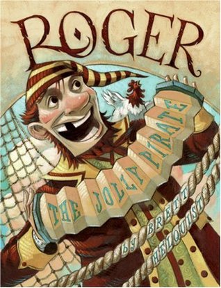 Roger, the Jolly Pirate: A Wonderful Adventure Story About Kindness, Creativity, and Being Yourself for Kids (Ages 4-8)