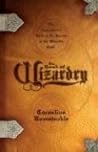 The Book of Wizardry: The Apprentice's Guide to the Secrets of the Wizards' Guild
