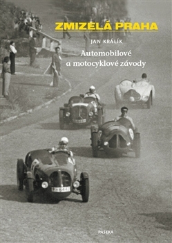 Zmizelá Praha - Automobilové a motocyklové závody