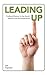Leading Up: Finding Influence in the Church Beyond Role and Experience