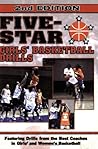 Five-Star Girls' Basketball Drills Five-Star Girls' Basketball Drills