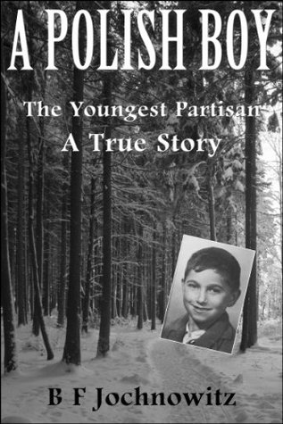 A POLISH BOY: The Youngest Partisan (Kindle Edition)