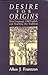Desire for Origins: New Lan...