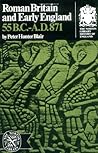Roman Britain and Early England by Peter Hunter Blair