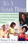 It's a Sistah Thing by Monique Brown