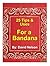 The 25 Best Tips for Bandana Use (25 Tips for Book 8)