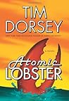 Atomic Lobster by Tim Dorsey