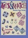 Easy Mix & Match Machine Paper Piecing