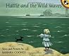 Hattie and the Wild Waves by Barbara Cooney